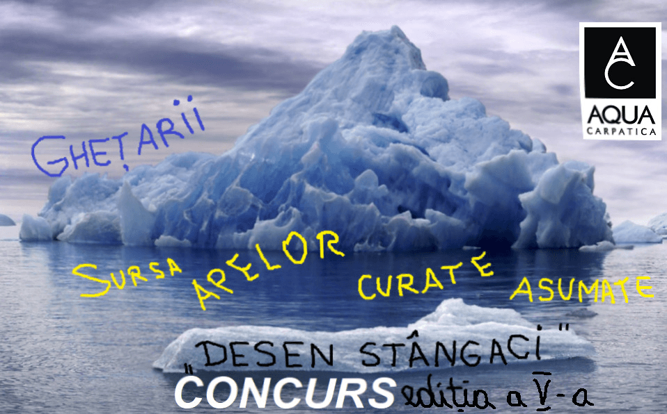 Participă la CONCURSUL haios de Desen stȃngaci, ediţia V. “Gheţarii, sursa apelor curate asumate”